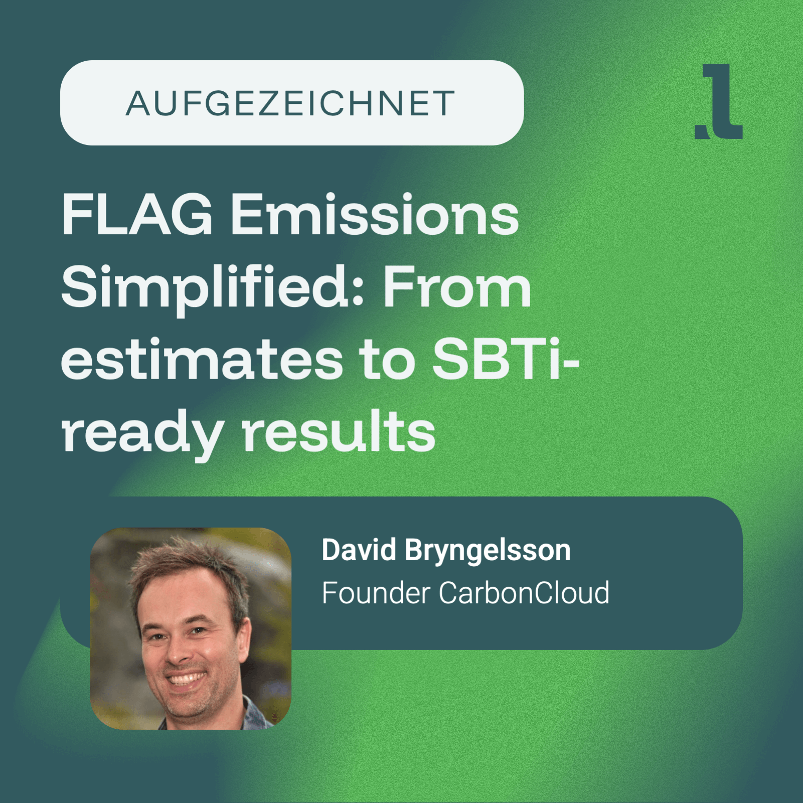 Webinar-Aufzeichnung: FLAG emissions simplified: From estimates to SBTi-ready results