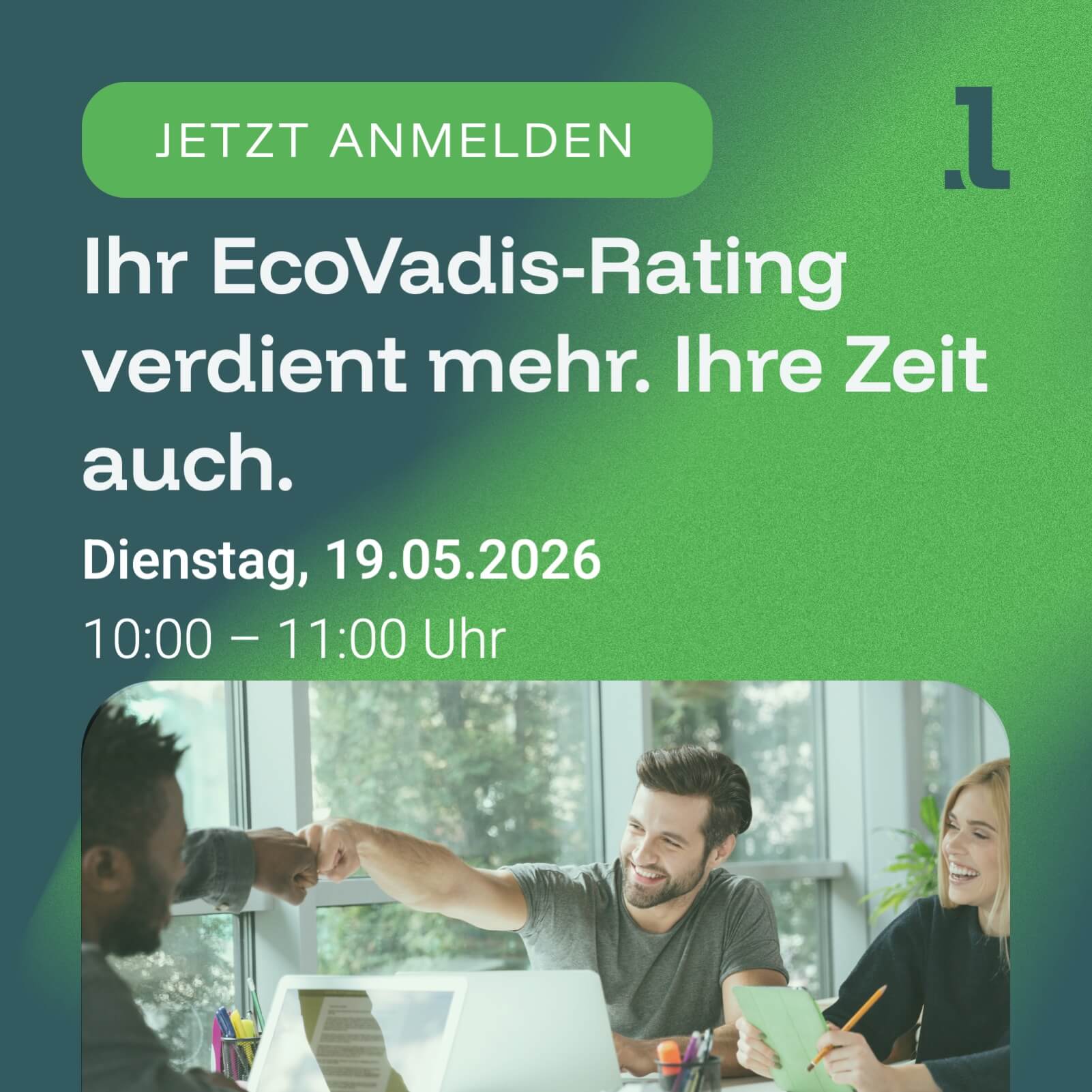 EcoVadis-Rating verbessern. Weniger Aufwand. Bessere Ratings